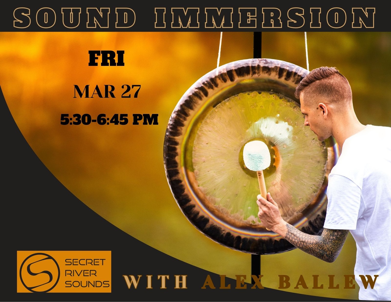Friday, March 27th at 5:30 pm Sound Immersion with Alex Ballew from Secret River Sounds